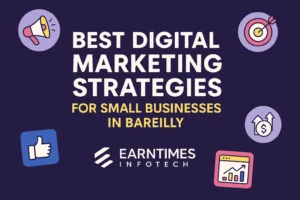 Best Digital Marketing Strategies for Small Businesses in Bareilly